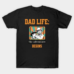 Dad life: Adventure begins, fathers day new father T-Shirt